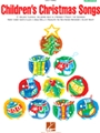 Children's Christmas Songs  2nd Ed