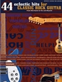 44 Eclectic Hits For Classic Rock Guitar