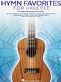 Hymn Favorties For Ukulele