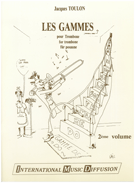 Les Gammes Volume 2 by Toulon Jacques for Trombone Method